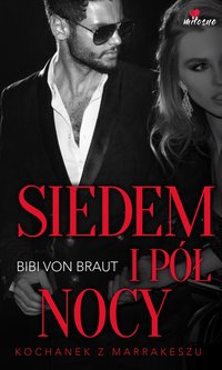 Siedem i pół nocy - Bibi von Braut - ebook
