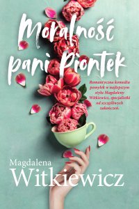 Moralność Pani Piontek - Magdalena Witkiewicz - ebook
