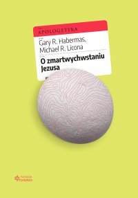 O zmartwychwstaniu Jezusa - Gary R. Habermas - ebook