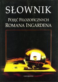 Słownik pojęć filozoficznych Romana Ingardena - Opracowanie zbiorowe - ebook