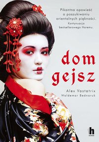 Dom gejsz - Waldemar Bednaruk - ebook
