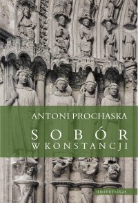Sobór w Konstancji - Antoni Prochaska - ebook