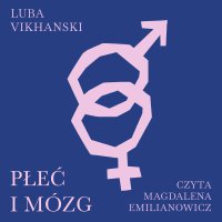 Płeć i mózg - Luba Vikhanski - audiobook