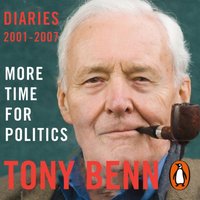 More Time for Politics - Tony Benn - audiobook