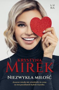 Niezwykła miłość - Krystyna Mirek - ebook