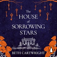House of Sorrowing Stars - Beth Cartwright - audiobook