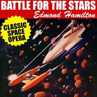 Battle for the Stars - Hamilton Edmond Hamilton - audiobook