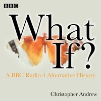 What If? - Christopher Andrew - audiobook