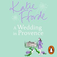 Wedding in Provence - Katie Fforde - audiobook