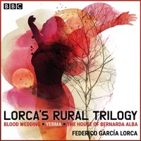 Lorca's Rural Trilogy