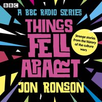 Things Fell Apart - Jon Ronson - audiobook