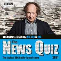News Quiz 2021: The Complete Series 104, 105 and 106 - Andy Zaltzman - audiobook