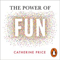 Power of Fun - Catherine Price - audiobook