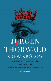 Krew królów - Jürgen Thorwald - ebook