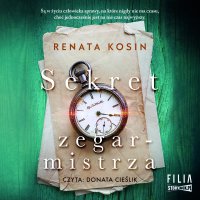 Sekret zegarmistrza - Renata Kosin - audiobook