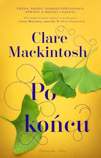 Po końcu - Clare Mackintosh - ebook