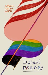 Dzień prawdy - Chuck Palahniuk - ebook
