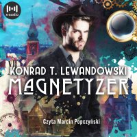 Magnetyzer - Konrad T. Lewandowski - audiobook