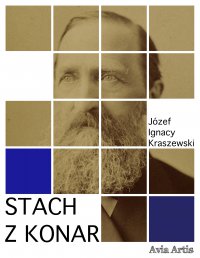 Stach z Konar - Józef Ignacy Kraszewski - ebook