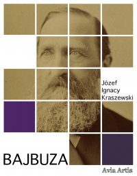 Bajbuza - Józef Ignacy Kraszewski - ebook