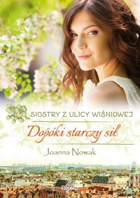Dopóki starczy sił - Joanna Nowak - ebook