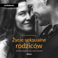 Życie seksualne rodziców - Zofia Rzepecka - audiobook