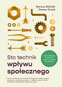 Sto technik wpływu społecznego - Dariusz Doliński - ebook