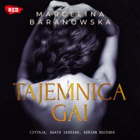 Tajemnica Gai - Marcelina Baranowska - audiobook
