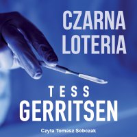Czarna loteria - Tess Gerritsen - audiobook
