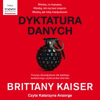 Dyktatura danych - Brittany Kaiser - audiobook
