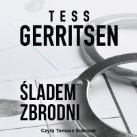 Śladem zbrodni - Tess Gerritsen - audiobook
