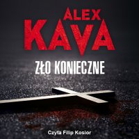 Zło konieczne - Alex Kava - audiobook