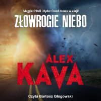 Złowrogie niebo - Alex Kava - audiobook