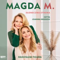 Magda M. Słoneczna Strona - Radosław Figura - audiobook