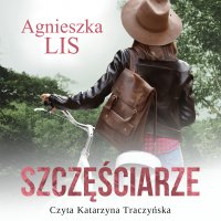 Szczęściarze - Agnieszka Lis - audiobook
