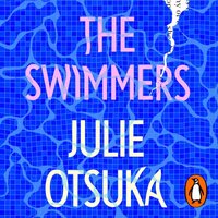 The Swimmers - Julie Otsuka - audiobook