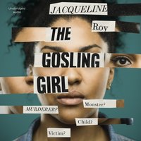 Gosling Girl - Jacqueline Roy - audiobook