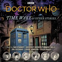 Doctor Who: Time Wake & Other Stories - BBC Audio - audiobook