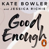 Good Enough - Kate Bowler - audiobook