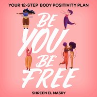 Be You Be Free - Shreen El Masry - audiobook