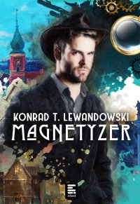 Magnetyzer - Konrad T. Lewandowski - ebook