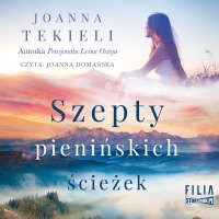 Szepty pienińskich ścieżek - Joanna Tekieli - audiobook