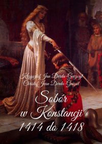 Sobór w Konstancji 1414—1418 - Krzysztof Derda-Guizot - ebook