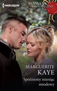 Spóźniony miesiąc miodowy - Marguerite Kaye - ebook