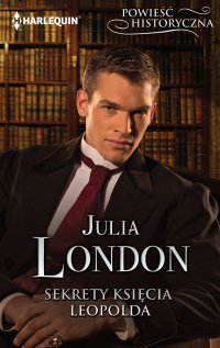 Sekrety księcia Leopolda - Julia London - ebook