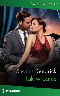 Jak w bajce - Sharon Kendrick - ebook