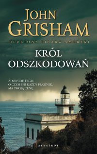 Król odszkodowań - John Grisham - ebook