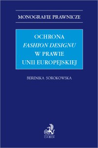 Ochrona fashion designu w prawie Unii Europejskiej