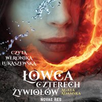 Łowca czterech żywiołów - Agata Adamska - audiobook
