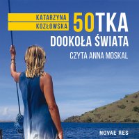 50-tka dookoła świata - Katarzyna Kozłowska - audiobook